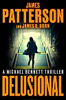 Delusional: A Michael Bennett Thriller by James Patterson – Hardcover (2026)