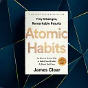 Atomic Habits by James Clear – Hardcover, #1 New York Times Bestseller on Building Good Habits