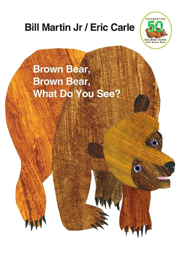 Brown Bear, Brown Bear, What Do You See? by Bill Martin Jr. & Eric Carle – Board Book (50th Anniversary Edition)