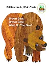 Brown Bear, Brown Bear, What Do You See? by Bill Martin Jr. & Eric Carle – Board Book (50th Anniversary Edition)