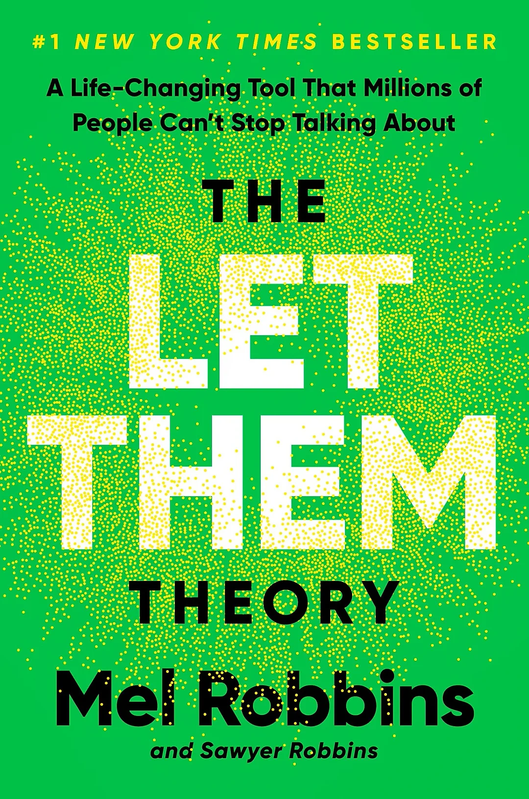 The Let Them Theory by Mel Robbins – Hardcover, #1 New York Times Bestseller