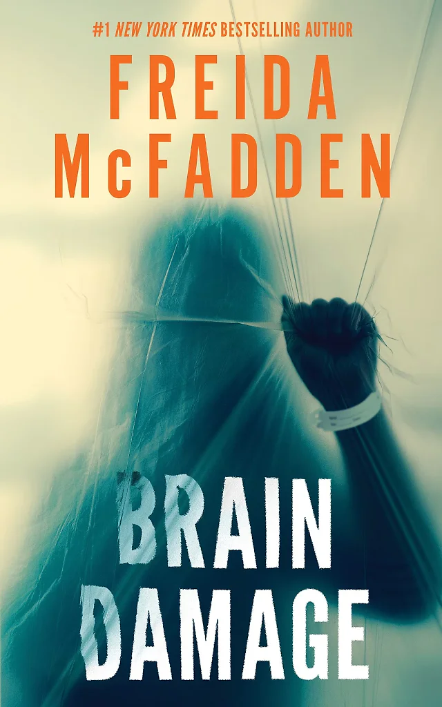 Brain Damage by Freida McFadden – Paperback Psychological Thriller (2026)