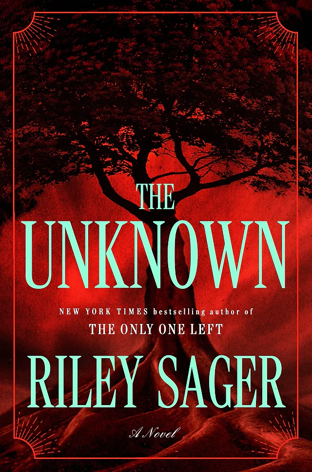The Unknown by Riley Sager – Hardcover Thriller, First Edition with Hued Edges