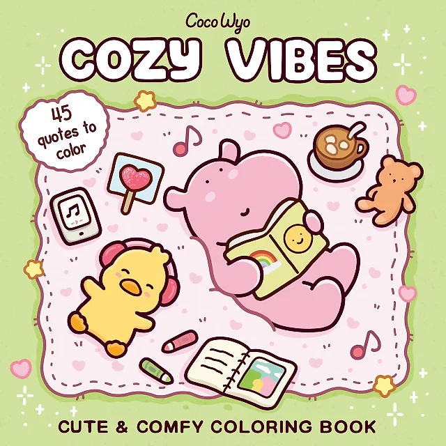Cozy Vibes Coloring Book by Coco Wyo – 45 Cute Animal & Motivational Quote Pages for Adults and Kids